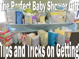 Tips and Tricks on Getting The Perfect Baby Shower Gift